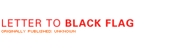 Letter to Black Flag