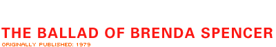 The Ballad of Brenda Spencer