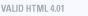 Valid HTML 4.01!
