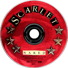 Naked by Scarlet, disc Naked by Scarlet, disc