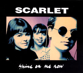 Shine On Me Now by Scarlet, front cover Shine On Me Now by Scarlet, front cover